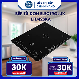 Bếp Từ Đơn Electrolux ETD42SKA - Hàng Chính Hãng