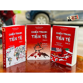 [combo trọn bộ 3 tập] CHIẾN TRANH TIỀN TỆ - SONG HONG BING -