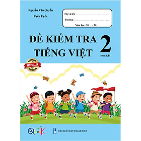 Đề Kiểm Tra Tiếng Việt 2 - Tập 1