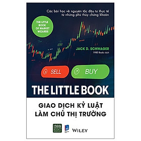 The Little Book: Giao dịch kỷ luật, làm chủ thị trường