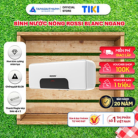 Mua Bình nóng lạnh gián tiếp Rossi Blanc Ngang (15/20/30 Lít) - Chính hãng  Bảo Hành 20 năm