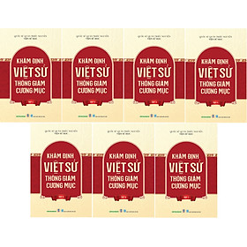 Khâm Định Việt Sử Thông Giám Cương Mục (Trọn bộ 7 tập) (Tái bản 2024) - Quốc Sử Quán Triều Nguyễn