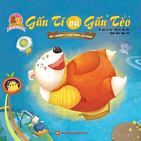 Ngôi Nhà Ấm Áp - Gấu Tí Và Gấu Tèo