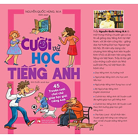 Cười và Học tiếng Anh: 45 Truyện cười chơi chữ giúp học giỏi tiếng Anh