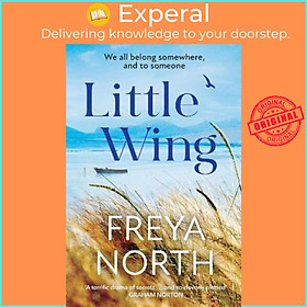 Sách - Little Wing : An emotional and heartwarming story, perfect for autumn 2022 by Freya North (UK edition, paperback)