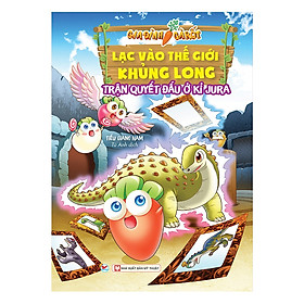 Gia Đình Cà Rốt Lạc Vào Thế Giới Khủng Long - Trận Quyết Đấu Ở Kỉ Jura ( Tặng Kèm Sổ Tay )