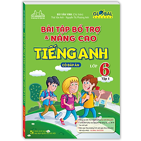 Hình ảnh sách Bài Tập Bổ Trợ Và Nâng Cao Tiếng Anh Lớp 6 Tập 1 (Có Đáp Án)