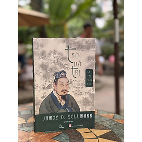 THỜI VÀ TRỊ TRONG LÃ THỊ XUÂN THU – James D. Sellmann - Lê Minh Tân dịch –  Book Hunter 