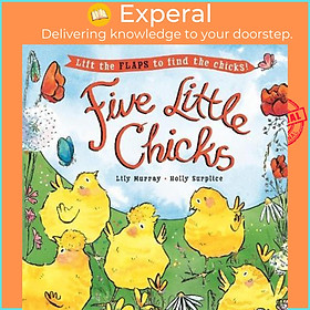 Sách - Five Little Chicks : Lift the flaps to find the chicks by Holly Surplice (UK edition, paperback)