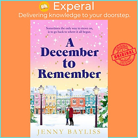 Sách - A December to Remember - a feel-good festive romance to curl up with thi by Jenny Bayliss (UK edition, paperback)