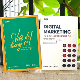 Combo 2Q Sách Dành Cho Những Người Sáng Tạo Nội Dung/ Marketing Bán Hàng: Viết Đi Đừng Sợ! Từ Tay Không Thành Tay Viết + Digital Marketing - Từ Chiến Lược Đến Thực Thi