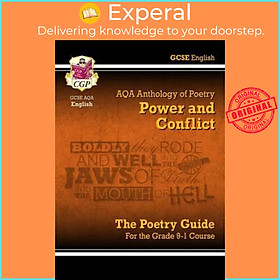 Sách - GCSE English Literature AQA Poetry Guide: Power & Conflict Anthology - for t by CGP Books (UK edition, paperback)