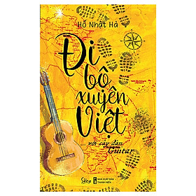 Đi Bộ Xuyên Việt Với Cây Đàn Guitar - Alphabooks