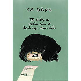 Sách Tôi Chống Lại Trầm Cảm Ở Bệnh Viện Tâm Thần