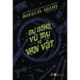 Sự sống, vũ trụ và vạn vật