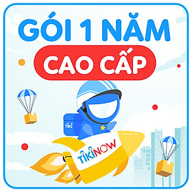 Gói Hội Viên TikiNOW - Gói Cao Cấp