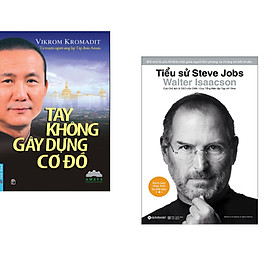 [Download Sách] Combo 2 cuốn sách: Tay Không Gây Dựng Cơ Đồ + Tiểu Sử Steve Jobs