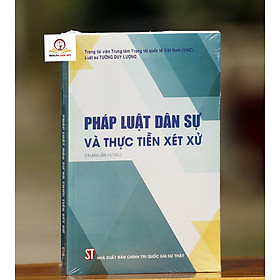 Ảnh bìa Pháp luật dân sự và thực tiễn xét xử (tái bản lần thứ sáu)