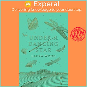 Sách - Under A Dancing Star by Laura Wood (UK edition, paperback)