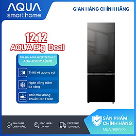 Freeship toàn quốc - Tủ lạnh ngăn đông dưới Aqua Inverter 324 lít AQR-B380MA(GM) - Bảo hành 2 năm - Hàng chính hãng