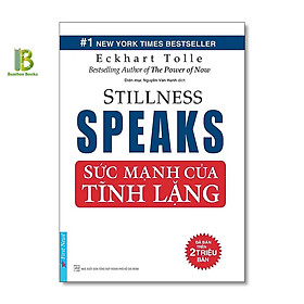 Hình ảnh Sách - Sức Mạnh Của Tĩnh Lặng - Eckhart Tolle - Top 1 International Bestseller - First News - Tặng Kèm Bookmark Bamboo Books