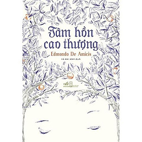 Sách - Tâm hồn cao thượng (TB 2019) (tặng kèm bookmark thiết kế)