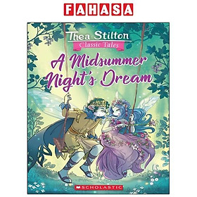 Sách ngoại văn: Thea Stilton Classic Tales - A Midsummer Night's Dream