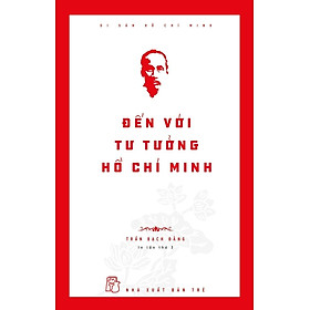 Di Sản Hồ Chí Minh - Đến Với Tư Tưởng Hồ Chí Minh - Bản Quyền