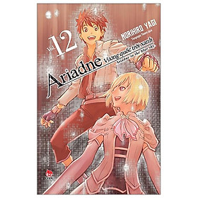 Vương Quốc Trời Xanh Ariadne - Ariadne In The Blue Sky - Tập 12