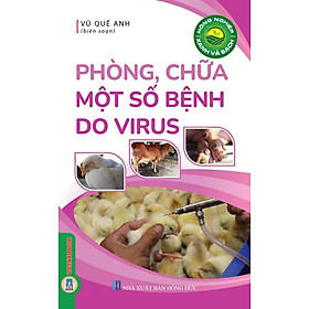 Nông Nghiệp Xanh Và Sạch - Phòng, Chữa Một Số Bệnh Do Virus