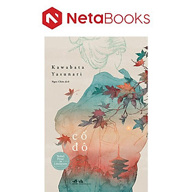 Cố Đô - Kawabata Yasunari