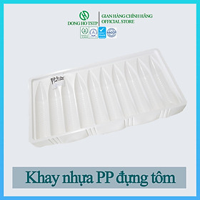 [Combo 100 cái] Khay nhựa PP đựng tôm Dong Ho TSTP bảo quản giữ dáng form tôm - Size 21/25 - Hàng chính hãng