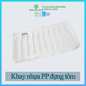 Mua  Combo 100 cái  Khay nhựa PP đựng tôm Dong Ho TSTP bảo quản giữ dáng form tôm - Size 21/25 - Hàng chính hãng