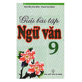 Giải Bài Tập Ngữ Văn 9