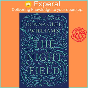 Sách - The Night Field by Donna Glee Williams (UK edition, hardcover)