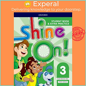 Sách - Shine On!: Level 3: Student Book with Extra Practice by Susan Banman Sileci (UK edition, paperback)
