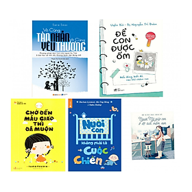 Combo Nuôi Con Không Phải Là Cuộc Chiến + Vô Cùng Tàn Nhẫn Vô Cùng Yêu Thương + Chờ Đến Mãu Gíao Thì Đã Muộn + Để Con Được Ốm - Tặng Kèm Sách Người Mỹ Gíup Con Ở Độ Tuổi Mầm Non