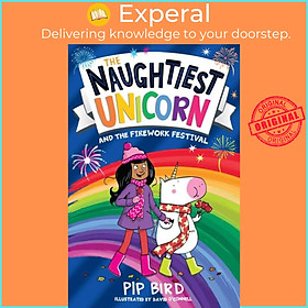Sách - Naughtiest Unicorn and the Firework Festival by David O'Connell (UK edition, paperback)