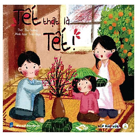 Tết thật là tết - bìa cứng