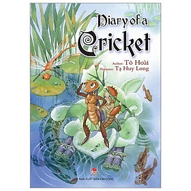 Dế mèn phiêu lưu ký - Diary of a Cricket ( phiên bản tiếng anh) - Bản Quyền