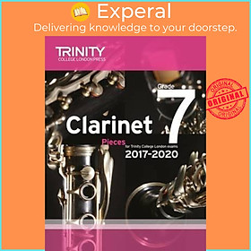 Sách - Trinity College London: Clarinet Exam Pieces Grade 7 2017 - 2020  by TRINITY COLLEGE LOND (UK edition, paperback)