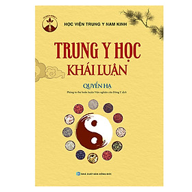 [Download Sách] Trung Y Học Khái Luận (Quyển Hạ)