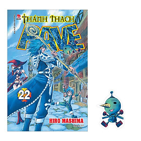 Thánh Thạch RAVE Tập 22 [Tặng Kèm Bookmark Plue]