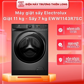 Máy giặt sấy Electrolux UltimateCare 700 Inverter giặt 11 kg - sấy 7 kg EWW1143R7SC - HÀNG CHÍNH HÃNG - CHỈ GIAO HCM