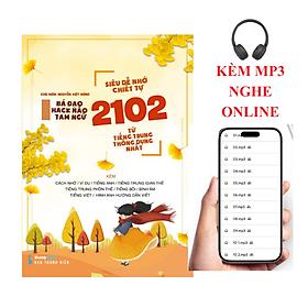 Bá đạo hack não Tam ngữ: Siêu dễ nhớ chiết tự 2102 từ tiếng Trung thông dụng nhất - tkbooks