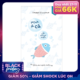 Mình Là Cá, Việc Của Mình Là Bơi