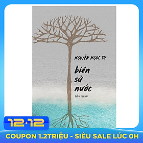 Biên Sử Nước (Tiểu Thuyết)