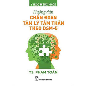 Hướng dẫn chẩn đoán tâm lý tâm thần theo DSM-5 - Bản Quyền