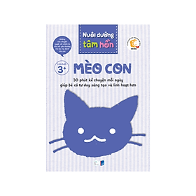 Sách Nuôi dưỡng tâm hồn - Shichida - Bộ Mèo Con - Truyện tranh cho bé 3 tuổi