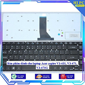 Bàn phím dành cho laptop Acer aspire V3-431 V3-471 V3-471G - Hàng Nhập Khẩu